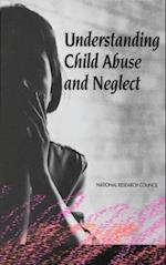 Understanding Child Abuse and Neglect