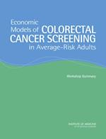 Economic Models of Colorectal Cancer Screening in Average-Risk Adults