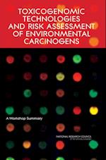 Toxicogenomic Technologies and Risk Assessment of Environmental Carcinogens