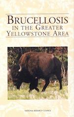 Brucellosis in the Greater Yellowstone Area