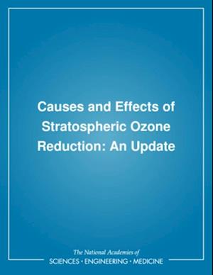 Causes and Effects of Stratospheric Ozone Reduction