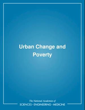 Urban Change and Poverty