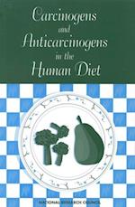 Carcinogens and Anticarcinogens in the Human Diet