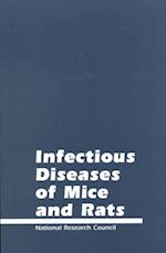 Infectious Diseases of Mice and Rats