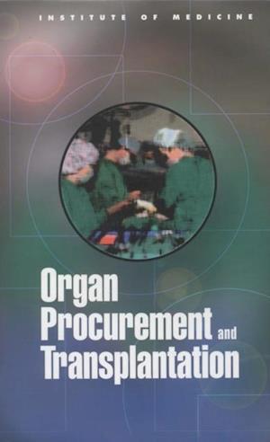 Organ Procurement and Transplantation