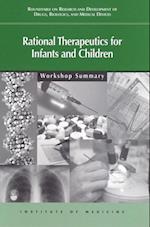 Rational Therapeutics for Infants and Children