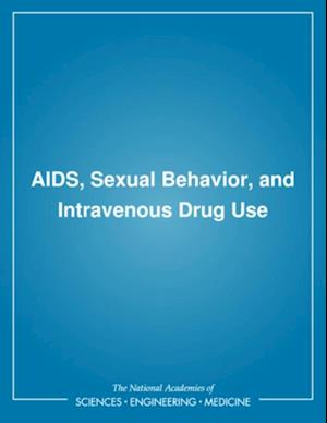 AIDS, Sexual Behavior, and Intravenous Drug Use