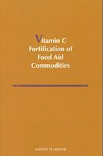 Vitamin C Fortification of Food Aid Commodities