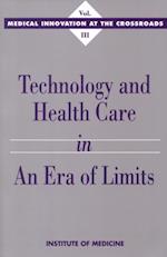 Technology and Health Care in an Era of Limits