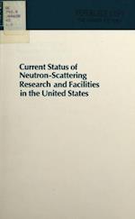 Current Status of Neutron-Scattering Research and Facilities in the United States