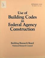 Use of Building Codes in Federal Agency Construction