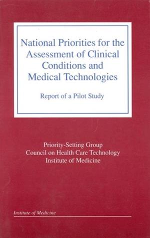 National Priorities for the Assessment of Clinical Conditions and Medical Technologies