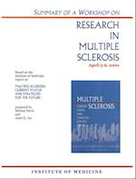 Summary of a Workshop on Research in Multiple Sclerosis, April 5-6, 2001