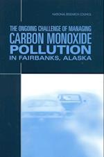 Ongoing Challenge of Managing Carbon Monoxide Pollution in Fairbanks, Alaska