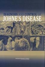Diagnosis and Control of Johne's Disease