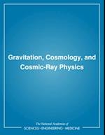 Gravitation, Cosmology, and Cosmic-Ray Physics