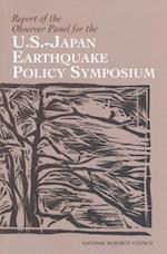 Report of the Observer Panel for the U.S.-Japan Earthquake Policy Symposium