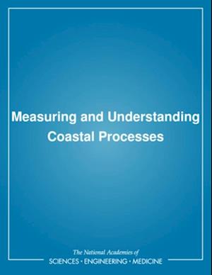 Measuring and Understanding Coastal Processes