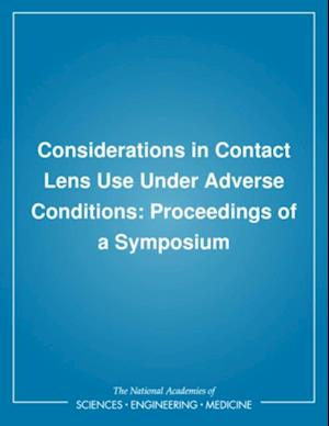 Considerations in Contact Lens Use Under Adverse Conditions