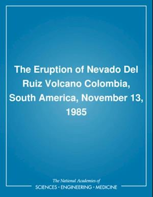 Eruption of Nevado Del Ruiz Volcano Colombia, South America, November 13, 1985