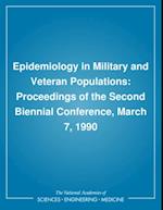Epidemiology in Military and Veteran Populations