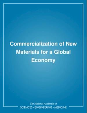 Commercialization of New Materials for a Global Economy