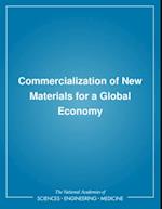 Commercialization of New Materials for a Global Economy