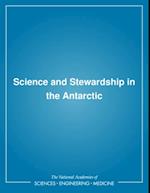 Science and Stewardship in the Antarctic