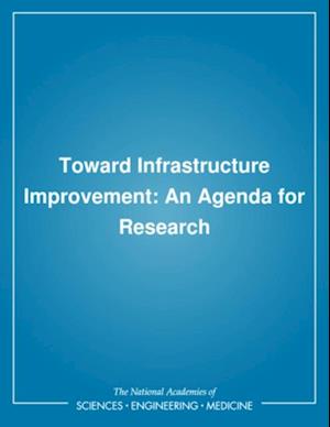 Toward Infrastructure Improvement