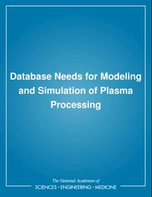 Database Needs for Modeling and Simulation of Plasma Processing