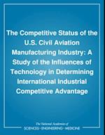 Competitive Status of the U.S. Civil Aviation Manufacturing Industry