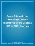 Space Science in the Twenty-First Century