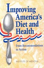 Improving America's Diet and Health