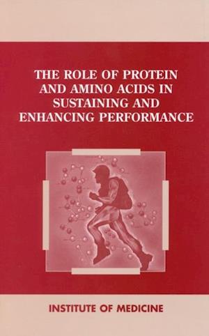 Role of Protein and Amino Acids in Sustaining and Enhancing Performance