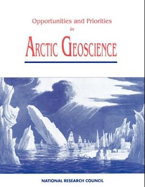 Opportunities and Priorities in Arctic Geoscience