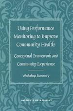 Using Performance Monitoring to Improve Community Health