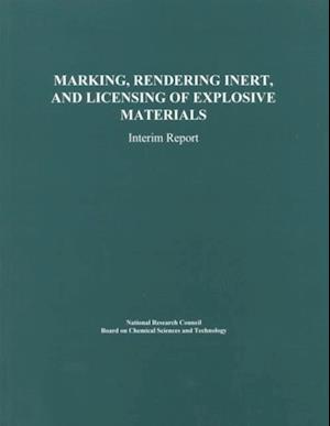 Marking, Rendering Inert, and Licensing of Explosive Materials