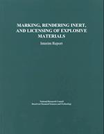 Marking, Rendering Inert, and Licensing of Explosive Materials