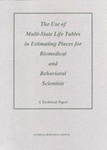 Use of Multi-State Life Tables in Estimating Places for Biomedical and Behavioral Scientists