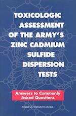 Toxicologic Assessment of the Army's Zinc Cadmium Sulfide Dispersion Tests