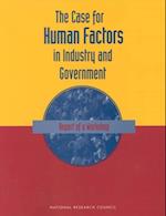 Case For Human Factors in Industry and Government