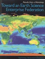 Toward an Earth Science Enterprise Federation