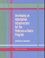 Developing an Information Infrastructure for the Medicare+Choice Program
