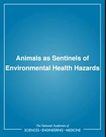 Animals as Sentinels of Environmental Health Hazards