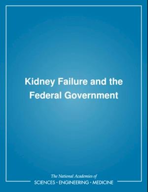 Kidney Failure and the Federal Government