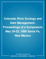 Colorado River Ecology and Dam Management