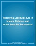 Measuring Lead Exposure in Infants, Children, and Other Sensitive Populations