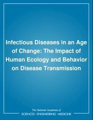 Infectious Diseases in an Age of Change