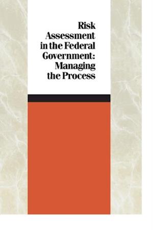 Risk Assessment in the Federal Government