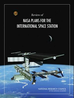 Review of NASA Plans for the International Space Station